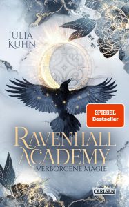 Kuhn, Julia: Ravenhall Academy - Verborgene Magie